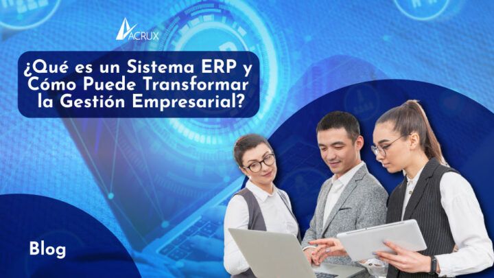 ¿Qué es un Sistema ERP?